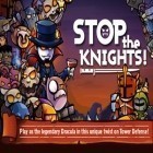 Med den aktuella spel Space miner: Platinum edition för iPhone, iPad eller iPod ladda ner gratis Stop Knights.