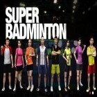 Med den aktuella spel Super hexagon för iPhone, iPad eller iPod ladda ner gratis Super Badminton.