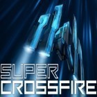 Med den aktuella spel Stairs för iPhone, iPad eller iPod ladda ner gratis Super Crossfire.