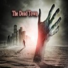 Med den aktuella spel iElektronika för iPhone, iPad eller iPod ladda ner gratis The Dead Town.