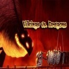 Med den aktuella spel Iron Man 2 för iPhone, iPad eller iPod ladda ner gratis Vikings vs. Dragons.