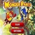 Med den aktuella spel Angry birds Rio för iPhone, iPad eller iPod ladda ner gratis Wonder Pants.
