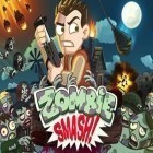 Med den aktuella spel Hungry Chicks för iPhone, iPad eller iPod ladda ner gratis Zombie Smash.