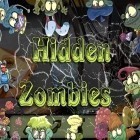Med den aktuella spel Dark Frontier för iPhone, iPad eller iPod ladda ner gratis Hidden zombies.