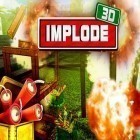 Med den aktuella spel Rage för iPhone, iPad eller iPod ladda ner gratis Implode 3D.