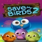 Med den aktuella spel DownHill Racing för iPhone, iPad eller iPod ladda ner gratis Save my birds 2.