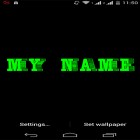 Förutom levande bakgrundsbild till Android Torment demon ström, ladda ner gratis live wallpaper APK My name 3D andra.
